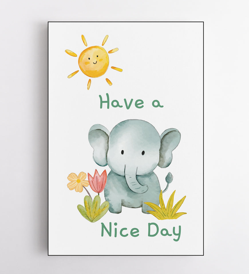 Have a Nice Day Animals Elephant