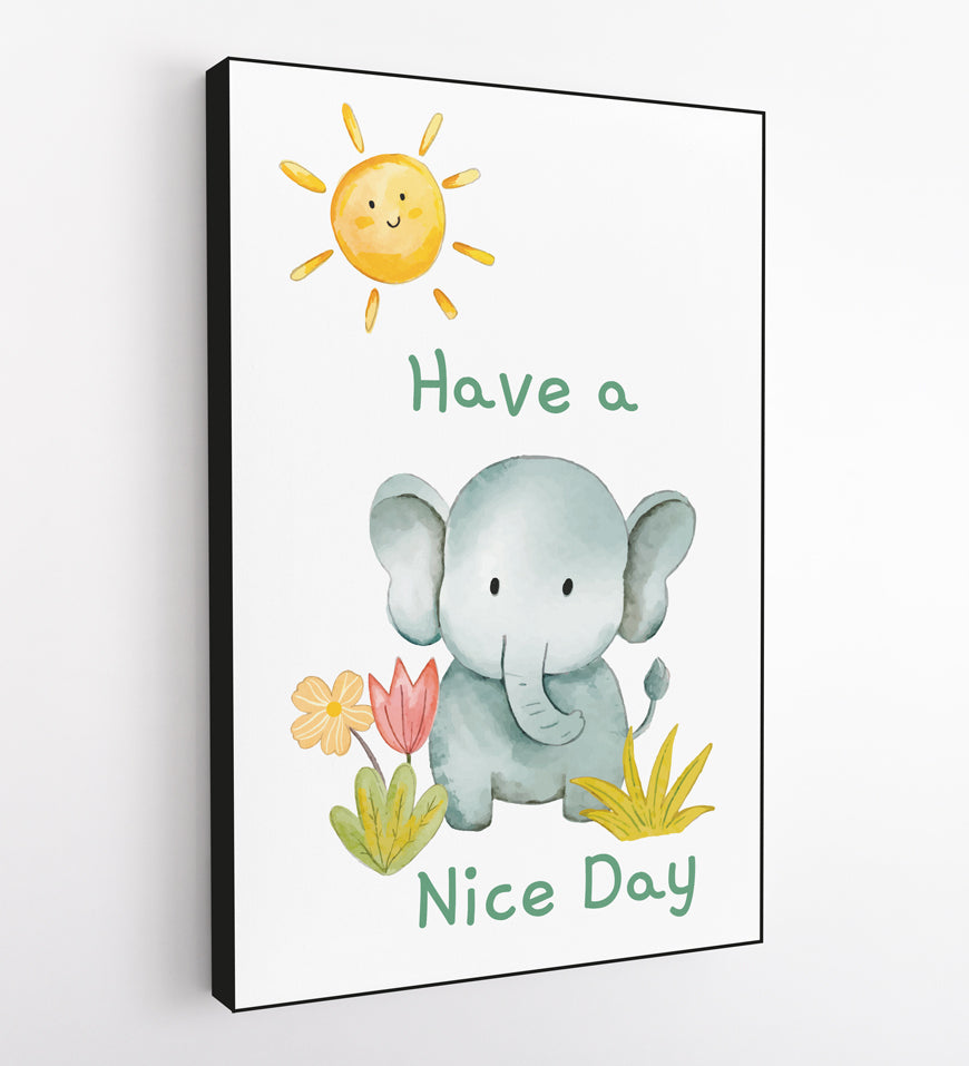 Have a Nice Day Animals Elephant